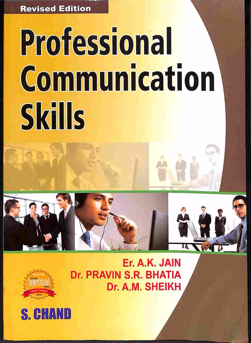 Professional Communication Skills (A. K. Jain, Pravin S. R. Bhatia, A. M. Sheikh)